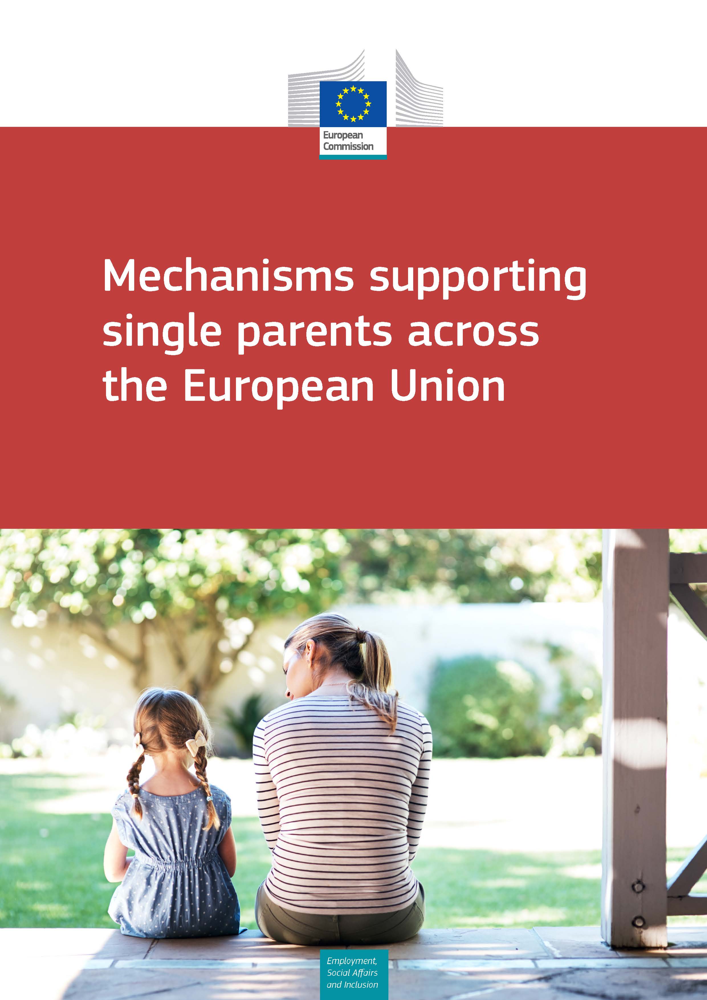 imagem Mecanismos de apoio às famílias monoparentais em toda a União Europeia Comissão Europeia (Disponível em inglês)