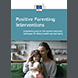 imagem Intervenções parentais positivas – Capacitação dos pais com técnicas parentais positivas para a saúde e o bem-estar ao longo da vida Comissão Europeia (Disponível em inglês)