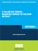 O valor do tempo: quantas horas te faltam ao dia? - Coleção Estudos 8