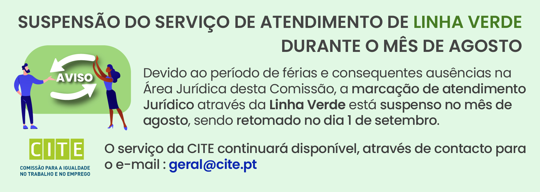 imagem Suspensão do serviço de atendimento de 𝗟𝗶𝗻𝗵𝗮 𝗩𝗲𝗿𝗱𝗲 durante o mês de agosto